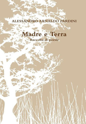 Madre E Terra (Italian Edition)