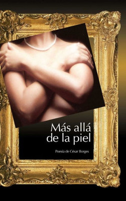 Más Allá De La Piel (Spanish Edition) Más Allá De La Piel (Spanish Edition)