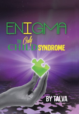 Enigma: The Only Child Syndrome