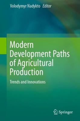 Modern Development Paths Of Agricultural Production: Trends And Innovations