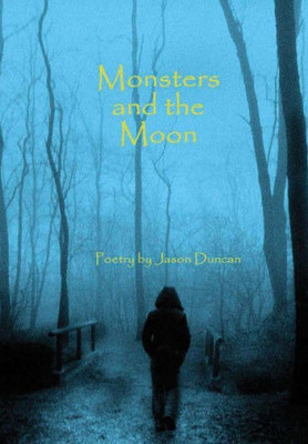 Monsters And The Moon