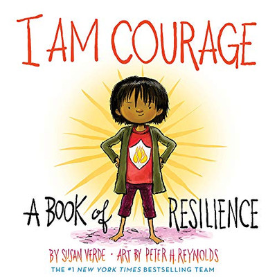 I Am Courage: A Book Of Resilience (I Am Books)