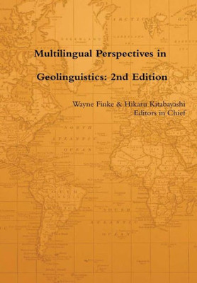 Multilingual Perspectives In Geolinguistics: 2Nd Edition