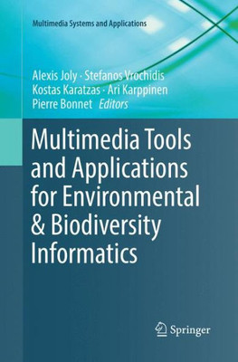 Multimedia Tools And Applications For Environmental & Biodiversity Informatics (Multimedia Systems And Applications)