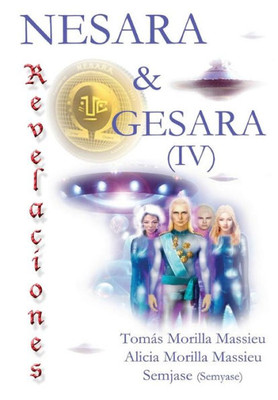 Nesara & Gesara... Revelaciones... (Spanish Edition)