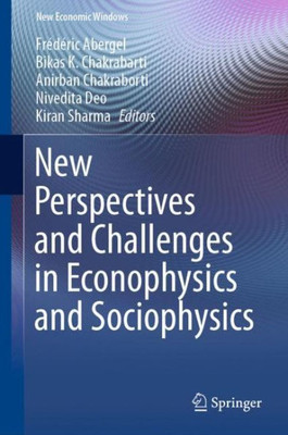 New Perspectives And Challenges In Econophysics And Sociophysics (New Economic Windows)