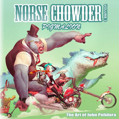 Norsechowder Volume 3 - Pigmalion