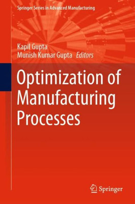 Optimization Of Manufacturing Processes (Springer Series In Advanced Manufacturing)