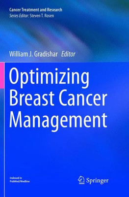 Optimizing Breast Cancer Management (Cancer Treatment And Research, 173)