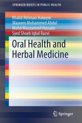 Oral Health And Herbal Medicine (Springerbriefs In Public Health)