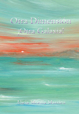 Otra Dimensión... ¡Otra Galaxia! (Spanish Edition)