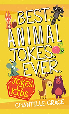 Best Animal Jokes Ever: Jokes For Kids (Joke Books)