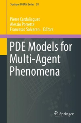 Pde Models For Multi-Agent Phenomena (Springer Indam Series, 28)