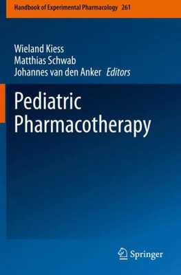 Pediatric Pharmacotherapy (Handbook Of Experimental Pharmacology, 261)
