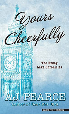 Yours Cheerfully (The Emmeline Lake Chronicles, 2)