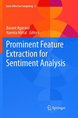 Prominent Feature Extraction For Sentiment Analysis (Socio-Affective Computing, 2)