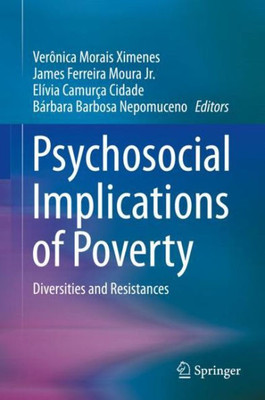 Psychosocial Implications Of Poverty: Diversities And Resistances