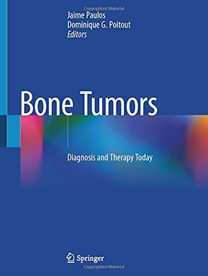 Bone Tumors: Diagnosis And Therapy Today