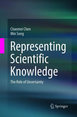Representing Scientific Knowledge: The Role Of Uncertainty