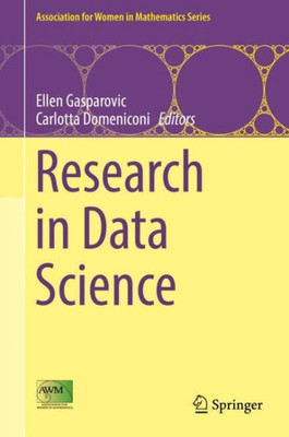 Research In Data Science (Association For Women In Mathematics Series, 17)