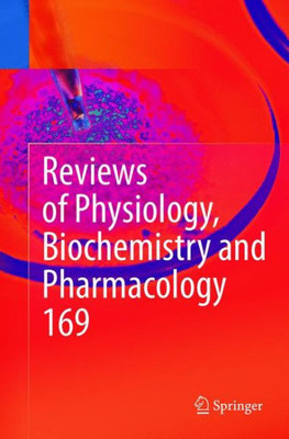 Reviews Of Physiology, Biochemistry And Pharmacology Vol. 169 (Reviews Of Physiology, Biochemistry And Pharmacology, 169)