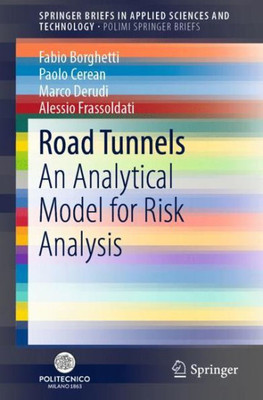 Road Tunnels: An Analytical Model For Risk Analysis (Polimi Springerbriefs)