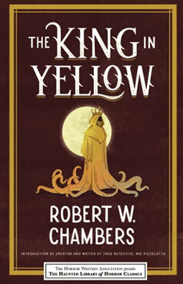 The King In Yellow (Haunted Library Horror Classics)
