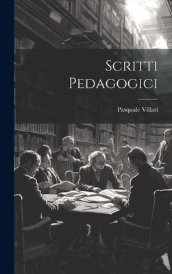 Scritti Pedagogici (Italian Edition)