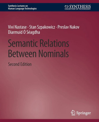 Semantic Relations Between Nominals, Second Edition (Synthesis Lectures On Human Language Technologies)