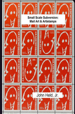 Small Scale Subversion: Mail Art & Artistamps