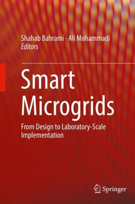 Smart Microgrids: From Design To Laboratory-Scale Implementation
