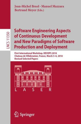 Software Engineering Aspects Of Continuous Development And New Paradigms Of Software Production And Deployment: First International Workshop, Devops ... Papers (Programming And Software Engineering)