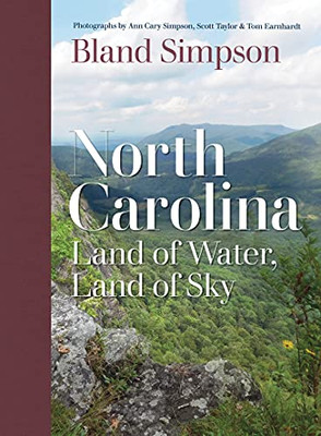 North Carolina: Land Of Water, Land Of Sky