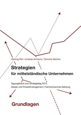Strategien Für Mittelständische Unternehmen - Grundlagen (German Edition)