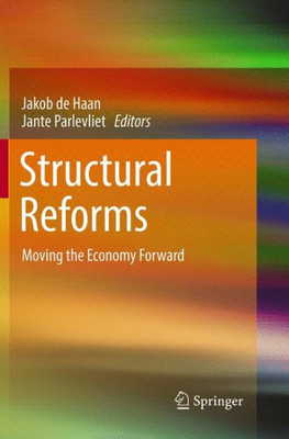 Structural Reforms: Moving The Economy Forward