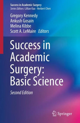 Success In Academic Surgery: Basic Science