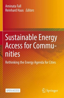 Sustainable Energy Access For Communities: Rethinking The Energy Agenda For Cities