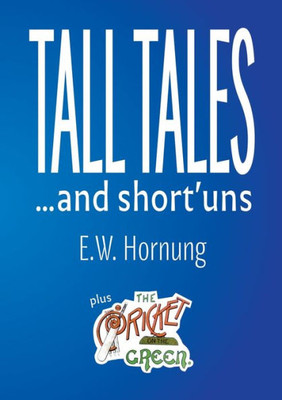 Tall Tales And Short?Uns