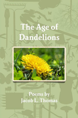 The Age Of Dandelions