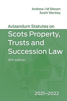 Avizandum Statutes On The Scots Law Of Property, Trusts & Succession: 2021-2022