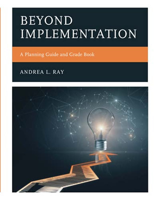 Beyond Implementation: A Planning Guide And Grade Book (Professional Learning Environment) (Paperback)