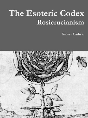 The Esoteric Codex: Rosicrucianism