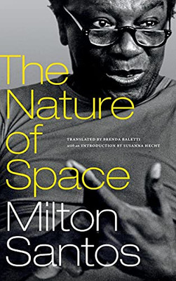 The Nature Of Space (Latin America In Translation) (Hardcover)