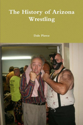 The History Of Arizona Wrestling
