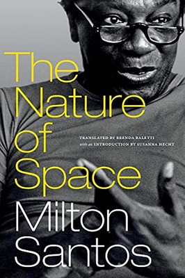 The Nature Of Space (Latin America In Translation) (Paperback)
