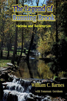 The Legend Of Running Brook: Heyoka And Redemption
