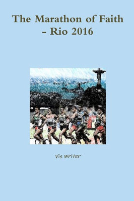 The Marathon Of Faith - Rio 2016