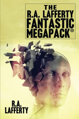 The R.A. Lafferty Fantastic Megapack®