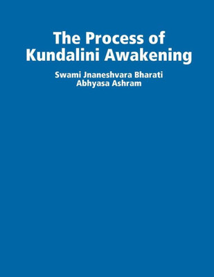 The Process Of Kundalini Awakening