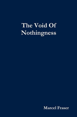 The Void Of Nothingness